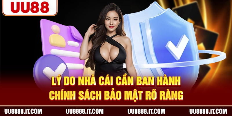 Lý do nhà cái cần ban hành chính sách bảo mật rõ ràng